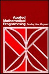 Applied Mathematical Programming - Stephen P. Bradley, Arnoldo C. Hax, Thomas L. Magnanti