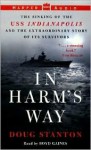 In Harm's Way: The Sinking of the USS Indianapolis and the Extraordinary Story of Its Survivors - Doug Stanton, Boyd Gaines