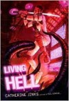 Living Hell - Catherine Jinks