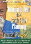 Financial Peace (Dumping Debt plus Cash Flow Planning) - Dave Ramsey