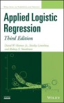 Applied Logistic Regression - David W Hosmer, Stanley Lemeshow, Rodney X Sturdivant