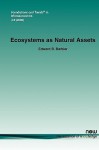 Ecosystems as Natural Assets - Edward B. Barbier