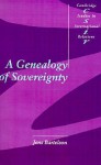 A Genealogy of Sovereignty - Jens Bartelson