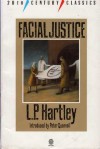 Facial Justice (Twentieth Century Classics S.) - L.P. Hartley, Peter Quennell