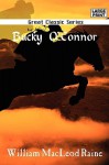 Bucky O'Connor - William MacLeod Raine