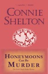 Honeymoons Can Be Murder: The Sixth Charlie Parker Mystery (Charlie Parker Mysteries) - Connie Shelton