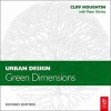 Urban Design: Green Dimensions - Cliff Moughtin, Peter Shirley