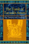 The Tomb of Tut.ankh.Amen: Vol. 3 Annexe and Treasury - Howard Carter