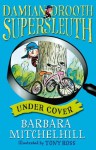 Under Cover - Barbara Mitchelhill, Tony Ross