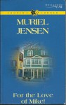 For the Love of Mike! (Cooper's Corner, #7) - Muriel Jensen