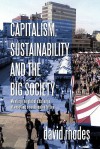 Capitalism, Sustainability and the Big Society: Meeting the Global Challenge of Ensuring a Sustainable Future - David Rhodes