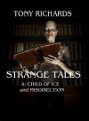 Child of Ice & Misdirection (Strange Tales) - Tony Richards