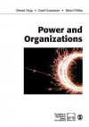 Power and Organizations - Nelson X Phillips, David Courpasson, Stewart R. Clegg