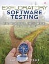 Exploratory Software Testing: Tips, Tricks, Tours, and Techniques to Guide Test Design - James A. Whittaker