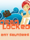 Dead Locked, A Mystery Adventure Novel - Amy Saunders