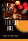 Tumblin' Dice - John McFetridge