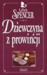 Dziewczyna z prowincji - LaVyrle Spencer