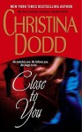 Close to You (Audio) - Natalie Ross, Christina Dodd