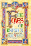 The Foxes of Warwick - Edward Marston