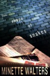 Shape of Snakes, The - Minette Walters