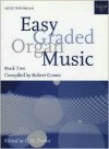 Easy Graded Organ Music Book 2 - Robert Gower