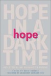 Hope in a Dark Time: Reflections on Humanity's Future - David Krieger