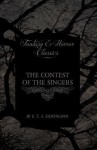 The Contest of the Singers (Fantasy and Horror Classics) - E.T.A. Hoffmann