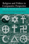 Religion and Politics in Comparative Perspective: The One, the Few, and the Many - Ted G. Jelen, Clyde Wilcox