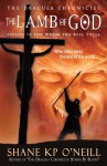 The Lamb Of God - Shane K.P. O'Neill