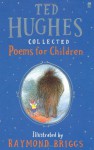 Collected Poems For Children - Ted Hughes