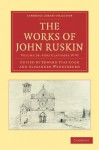 The Works of John Ruskin, Volume 28: Fors Clavigera, IV-VI - John Ruskin, Edward Tyas Cook, Alexander Wedderburn