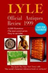 Lyle Official Antiques Review 1999 - Anthony Curtis