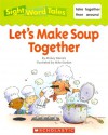 Let's Make Soup Together - Mickey Daniels, Mike Gordon