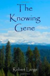 The Knowing Gene - Robert Lange