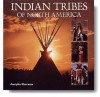 Indian Tribes of North America - Josepha Sherman