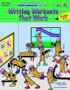 Writing Workouts That Work: By The Authors Of Four Square Writing (Four Square) - Judith Gould