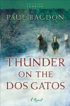 Thunder on the DOS Gatos (West Texas Sunrise #4) - Paul Bagdon