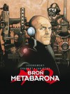 Broń Metabarona - Alexandro Jodorowsky, Zoran Janjetov, Travis Charest