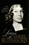 Letters of Samuel Rutherford - Samuel Rutherford