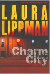 Charm City - Laura Lippman