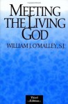 Meeting the Living God - William J. O'Malley