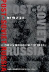 Post-Soviet Russia: A Journey Through the Yeltsin Era - Roy Aleksandrovich Medvedev