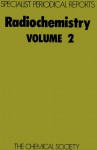 Radiochemistry - Royal Society of Chemistry, John David Hemingway, Royal Society of Chemistry, G.W.A. Newton