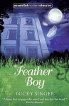 Feather Boy. Nicky Singer - Nicky Singer