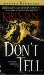 Don't Tell (Romantic Suspense #1) - Karen Rose