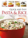 Quick and Easy Pasta & Rice Recipes (The Complete Series) - Hinkler