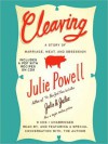 Cleaving: A Story of Marriage, Meat, and Obsession (Audio) - Julie Powell, Joshua Ferris