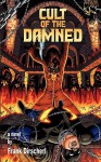 Cult of the Damned: A Superhero Novel (the Wraith Series, Book 3) - Frank Dirscherl