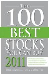 The 100 Best Stocks You Can Buy 2011 - Peter Sander