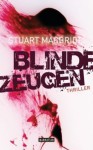 Blinde Zeugen - Andreas Jäger, Stuart MacBride